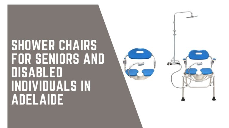 Shower Chairs for Seniors and Disabled Individuals in Adelaide